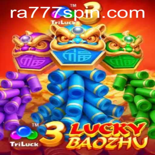 Unveiling 3LuckyBaozhu: A Thrilling Journey with Ra777
